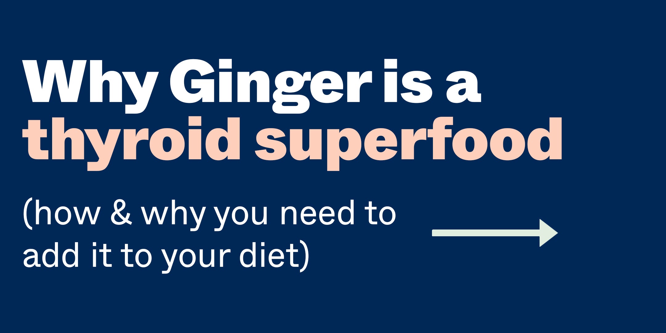 The Benefits of Ginger On Thyroid Health